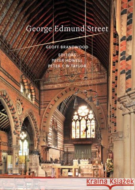 George Edmund Street Geoff Brandwood 9781802078121 Liverpool University Press
