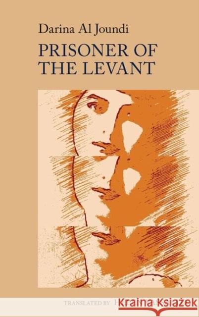 Prisoner of the Levant Darina Al Joundi 9781802078749