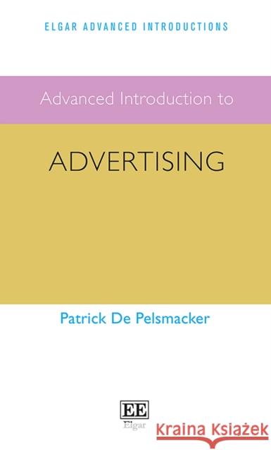Advanced Introduction to Advertising Patrick De Pelsmacker   9781802200881