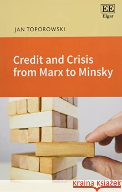 Credit and Crisis from Marx to Minsky Jan Toporowski   9781802205077