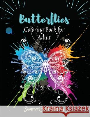 Butterflies: Coring Book for Adult Summercraft Design 9781802217377 Mariya Yakovleva