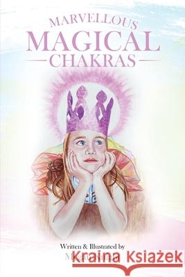 Marvellous Magical Chakras Megan Knight 9781802270501 Megan Knight