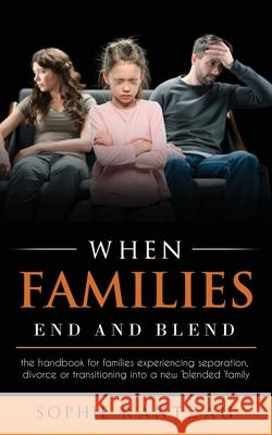 When Families End and Blend Sophie Rantzau 9781802270754 Sophia Rantzau