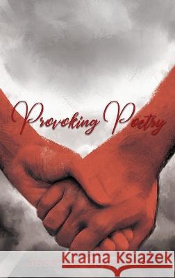 Thought Provoking Poetry Jessica Hubbocks 9781802275025 Jessica Hubbocks