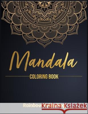 Mandala Coloring Book: A Mindfulness coloring book for adults with relaxing patterns Rainbow Publishing 9781802340334 Andromeda Publishing Ltd