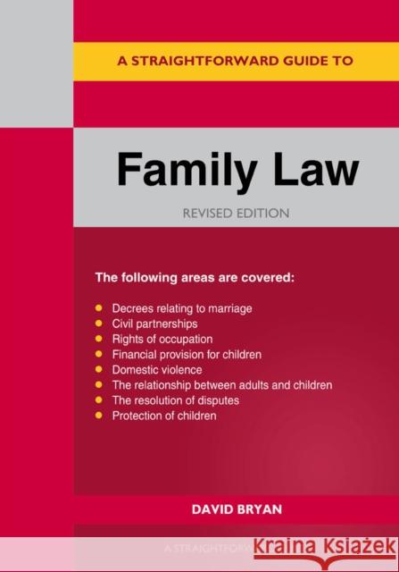 A Straightforward Guide to Family Law: Revised Edition 2023 David Bryan 9781802361452