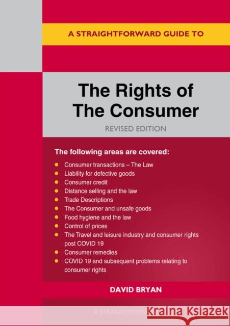 A Straightforward Guide to the Rights of the Consumer David Bryan 9781802361469