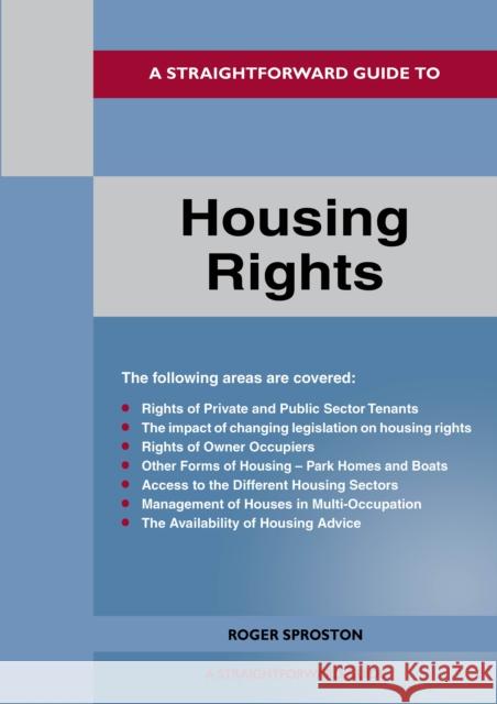 A Straightforward Guide to Housing Rights: Revised Edition - 2024 Roger Sproston 9781802362954