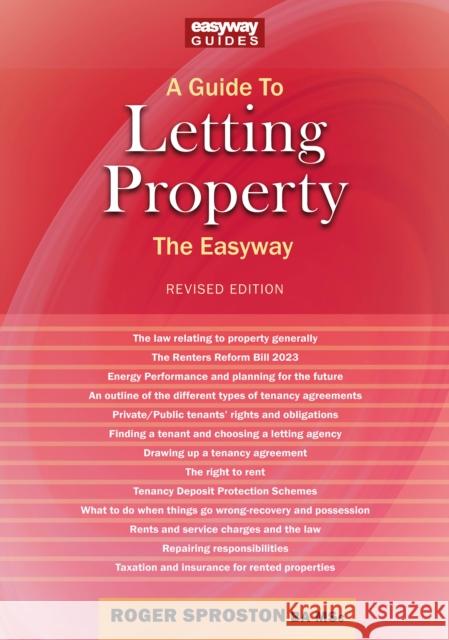 A Guide to Letting Property: Revised Edition - 2024 Roger Sproston 9781802363692