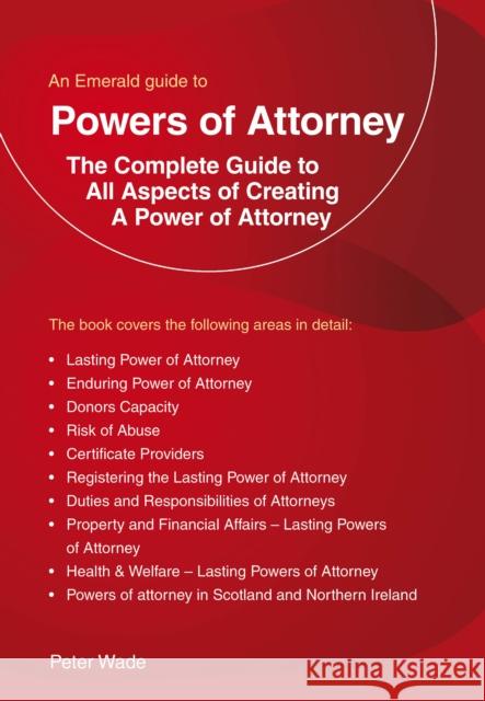 An Emerald Guide to Powers of Attorney Peter Wade 9781802363869