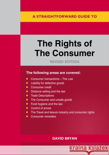 A Straightforward Guide to the Rights of the Consumer David Bryan 9781802364026