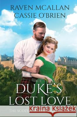 The Duke\'s Lost Love Cassie O'Brien Raven McAllan 9781802505276 Totally Bound Publishing