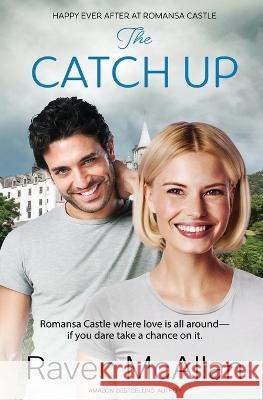 The Catch Up Raven McAllan   9781802505313 Totally Bound Publishing