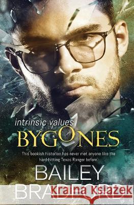 Bygones Bailey Bradford   9781802505344 Totally Bound Publishing