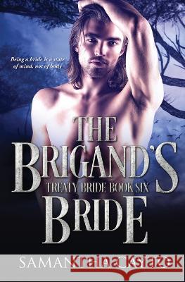 The Brigand's Bride Samantha Cayto   9781802505405 Totally Bound Publishing