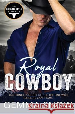Royal Cowboy Gemma Snow 9781802506181 Entwined Publishing