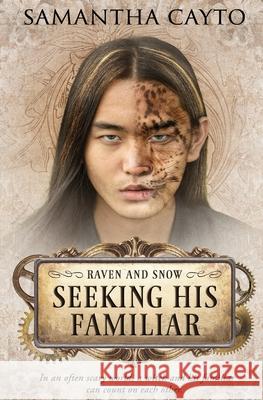 Seeking His Familiar Samantha Cayto 9781802506204 Entwined Publishing