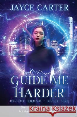 Guide Me Harder Jayce Carter 9781802506211 Entwined Publishing