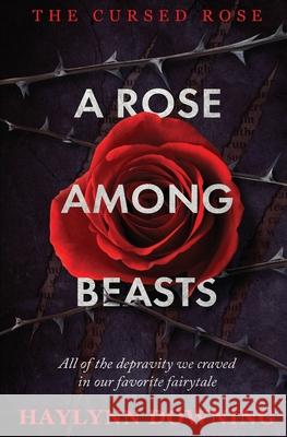 A Rose Among Beasts Haylynn Downing 9781802507386 Totally Bound Publishing