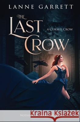 The Last Crow Lanne Garrett 9781802507393 Finch Books