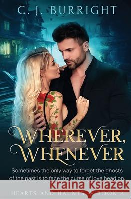 Wherever, Whenever C. J. Burright 9781802507416 Totally Bound Publishing