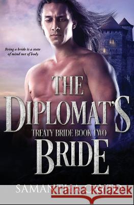 The Diplomat's Bride Samantha Cayto 9781802509595 Pride & Company