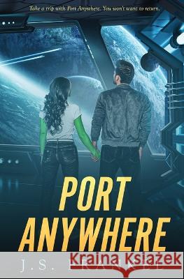 Port Anywhere J S Frankel 9781802509601 Finch Books