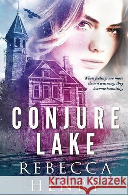 Conjure Lake Rebecca Henry 9781802509755 Finch Books