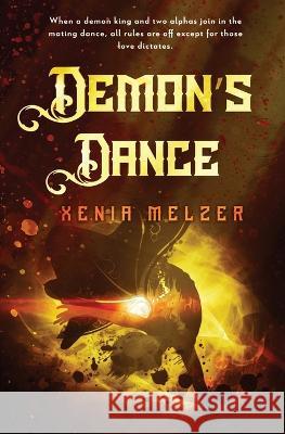 Demon\'s Dance Xenia Melzer 9781802509991 Pride & Company