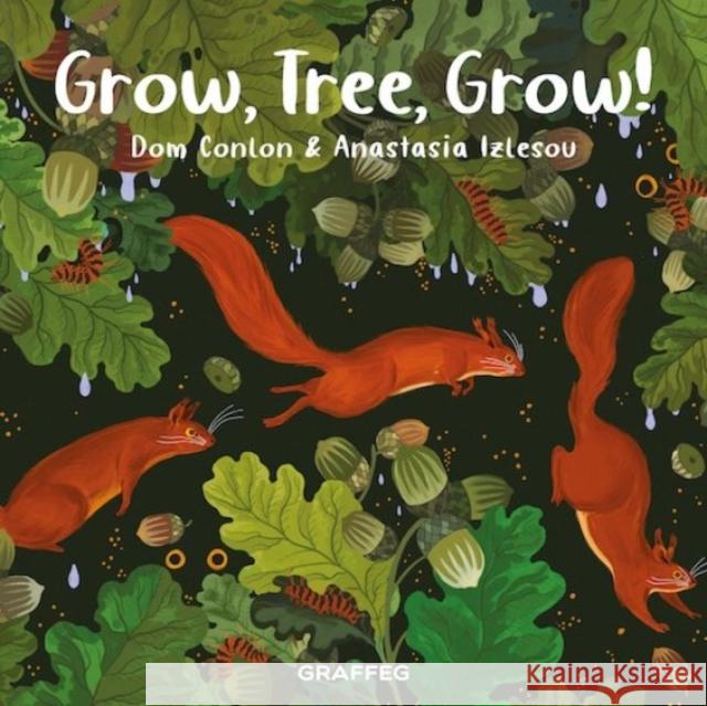 Grow, Tree, Grow! Dom Conlon Anastasia Izlesou  9781802580761