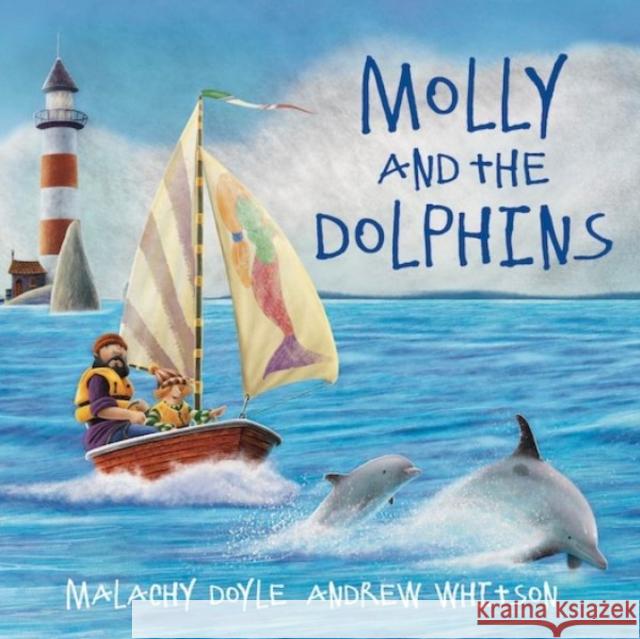 Molly and the Dolphins Doyle, Malachy 9781802580792 Graffeg Limited