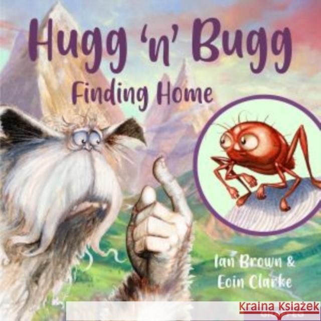 Hugg 'N' Bugg: Finding Home Ian Brown 9781802582000 Graffeg Limited