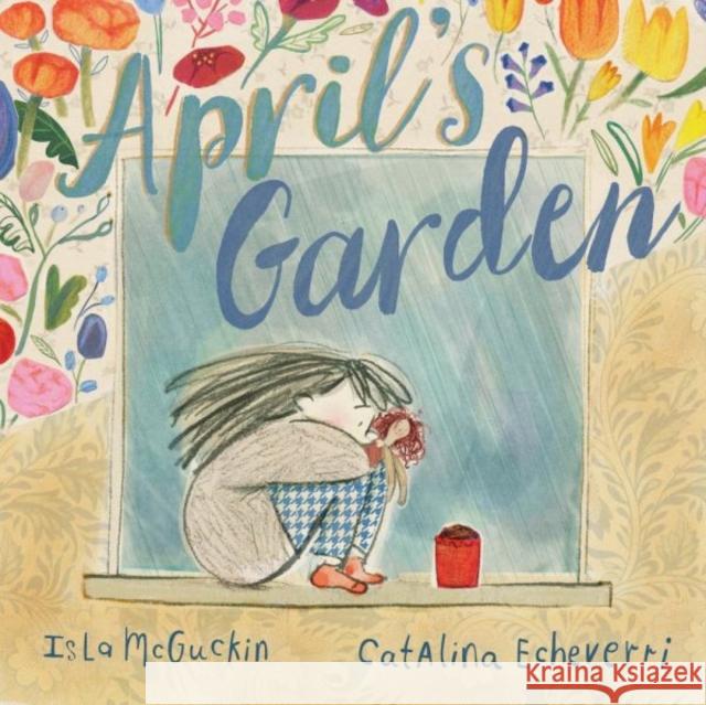 April's Garden Isla McGuckin 9781802583410