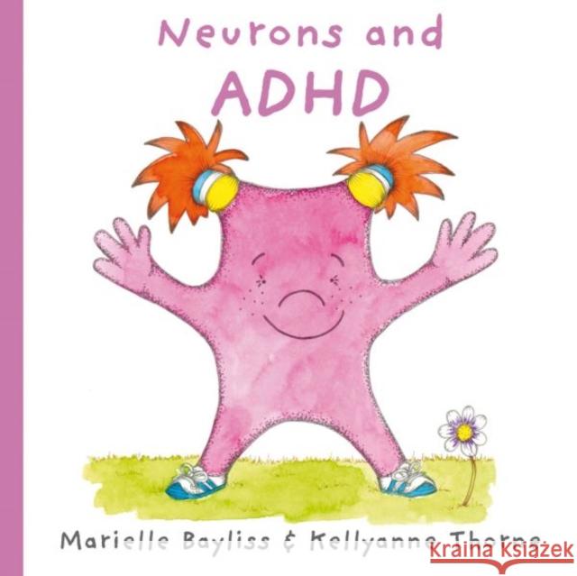 Neurons and ADHD Marielle Bayliss 9781802587869