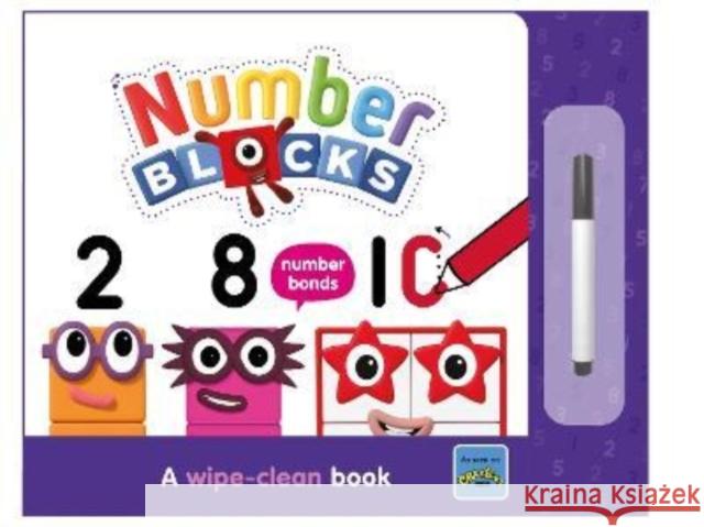 Numberblocks Number Bonds: A Wipe-Clean Book Sweet Cherry Publishing 9781802630251 Sweet Cherry Publishing