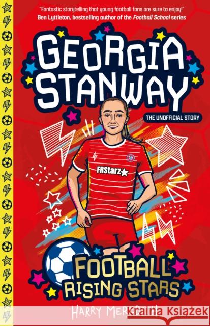 Football Rising Stars: Georgia Stanway Harry Meredith 9781802631531