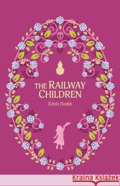 The Railway Children Edith Nesbit 9781802631821 Sweet Cherry Publishing