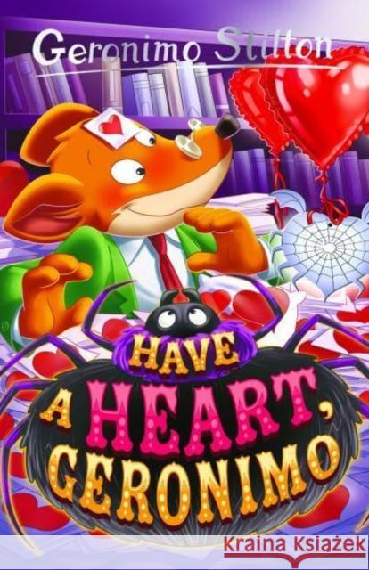 Geronimo Stilton: Have a Heart, Geronimo Geronimo Stilton 9781802633122 Sweet Cherry Publishing