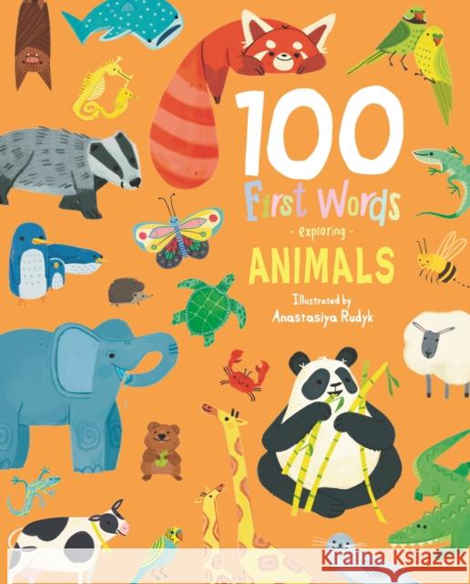 100 First Words Exploring Animals Sweet Cherry Publishing 9781802633603