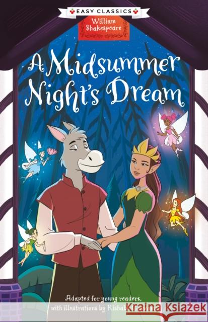 Shakespeare: A Midsummer Night's Dream (Easy Classics) Georgina Brown 9781802634549