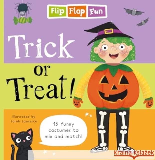 Flip Flap Fun: Trick or Treat Sweet Cherry Publishing 9781802634945 Sweet Cherry Publishing