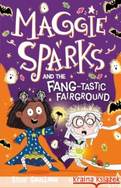 Maggie Sparks and the Fang-tastic Fairground Steve Smallman 9781802635553