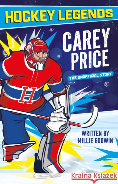 Hockey Legends: Carey Price Millie Godwin 9781802637755