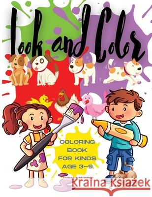 Look and Color - coloring book: Look and Color coloring book for kids, Toddlers, Girls and Boys, Activity Workbook for kinds, Easy to coloring Ages 3- Giuchi Smartedition 9781802687569 Amplitudo Ltd