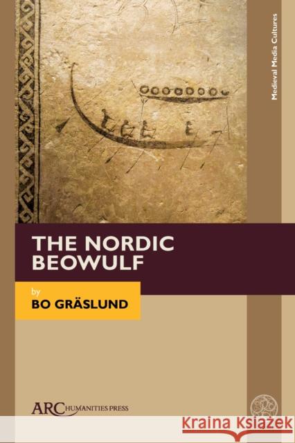 The Nordic Beowulf Gr Martin Naylor 9781802700084 ARC Humanities Press