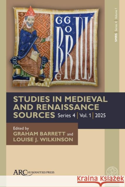 Studies in Medieval and Renaissance Sources, ser. 4, no. 1 Rossenthal 9781802703214 Arc Humanities Press