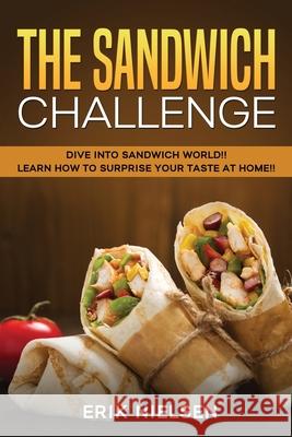 The Sandwich Challenge Erik Nielsen 9781802768800 Erik Nielsen