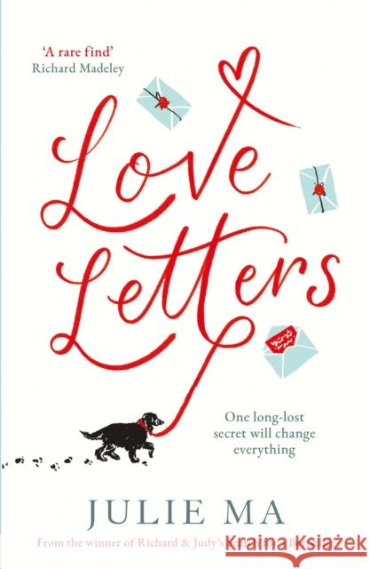 Love Letters: From the author of Richard & Judy's 'Search for a Bestseller' Ma, Julie 9781802792270