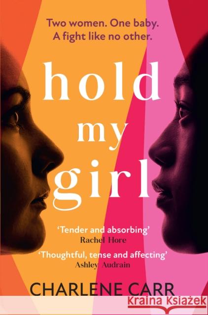 Hold My Girl Charlene Carr 9781802793338 Welbeck Publishing