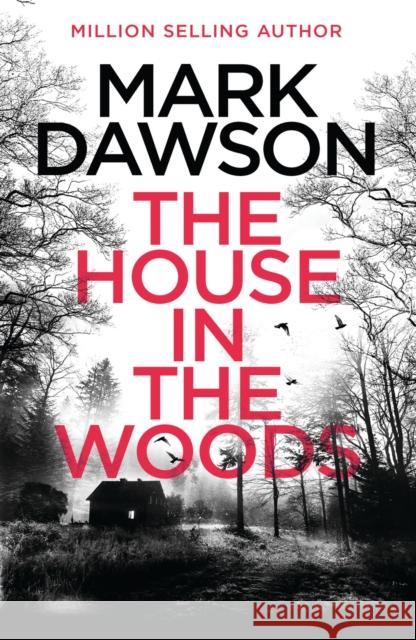 The House in the Woods: The Richard & Judy Book Club pick 2023 Mark Dawson 9781802795837